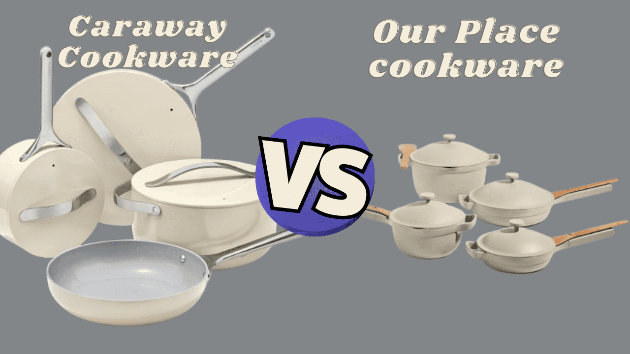 Caraway vs Our Place Cookware